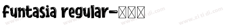 funtasia regular字体转换 funtasia regular字体转换